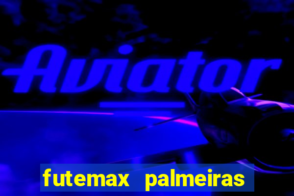 futemax palmeiras ao vivo